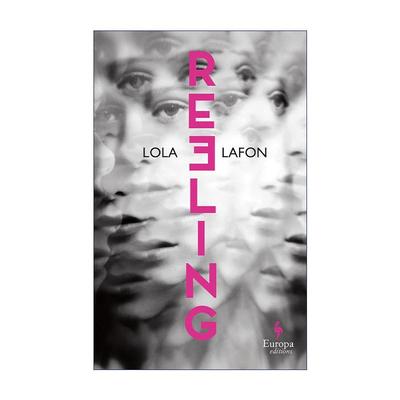 英文原版 Reeling 倾覆 法国小说家Lola Lafon 英文版 进口英语原版书籍