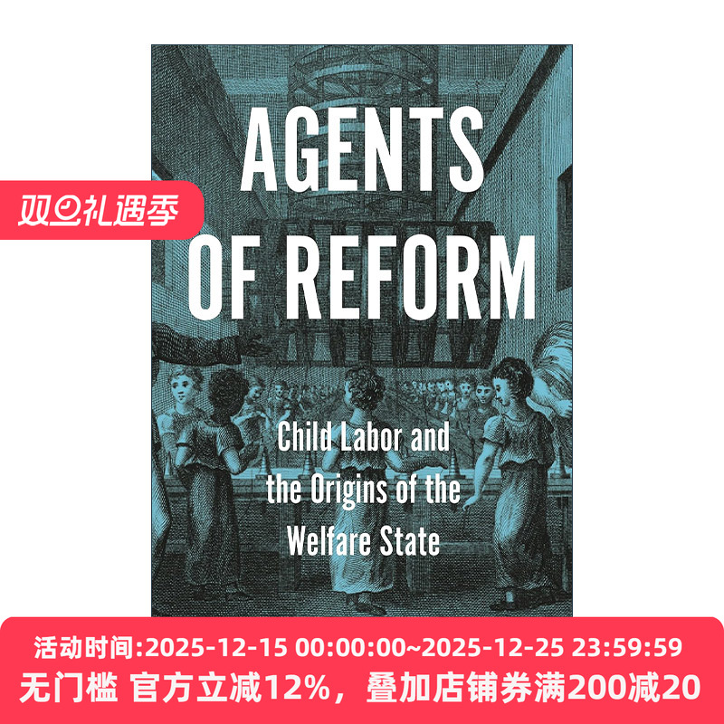 英文原版 Agents of Reform 改革推动者 童工和福利国家的起源 纽约大学社会学助理教授Elisabeth Anderson 英文版 进口英语书籍
