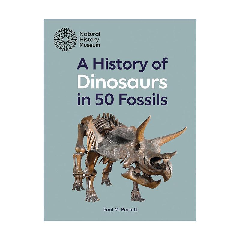 英文原版 A History of Dinosaurs in 50 Fossils 写在50件化石中的恐龙史 伦敦自然历史博物馆 精装 英文版 进口英语原版书籍