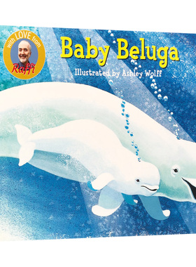 白鲸宝宝 Baby Beluga 英文原版儿歌童谣绘本 儿歌童谣 幼儿英语启蒙纸板书 拉斐 Raffi 英文版进口原版书籍