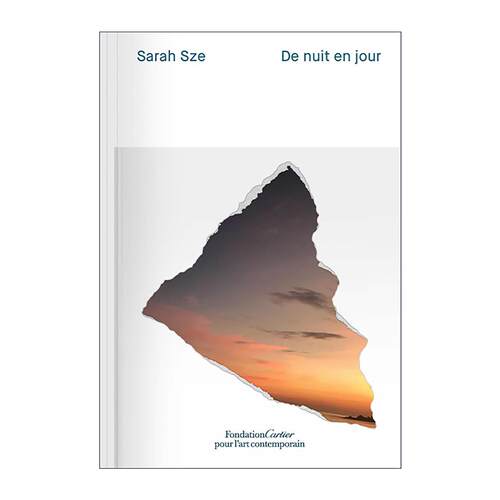 英文原版 Sarah Sze De Nuit En Jour Night Into Day Afterimage 萨拉斯茨 作品集 美国当代艺术家 装置艺术 进口英语原版书籍