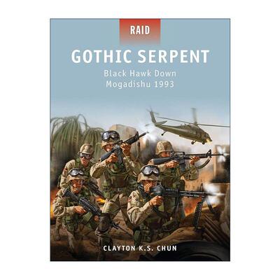 英文原版 Gothic Serpent 黑鹰坠落 1993摩加迪休之战 战争突袭系列 英文版 进口英语原版书籍