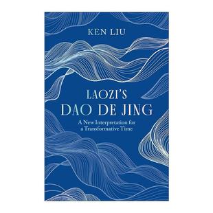 对老子道德经 Laozi Jing 英文原版 全新阐释 进口英语原版 Dao 英文版 书籍 精装 刘宇坤