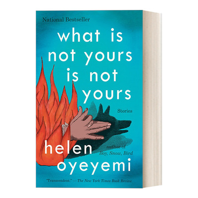英文原版 What Is Not Yours Is Not Yours 不是你的就不是你的 魔幻现实主义短篇小说集 毛姆文学奖得主Helen Oyeyemi 进口书籍