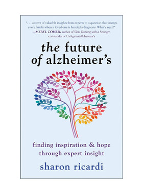 英文原版 The Future of Alzheimer's 阿尔茨海默症的未来 通过专家见解寻找灵感和希望 治疗护理 Sharon Ricardi进口英语原版书籍