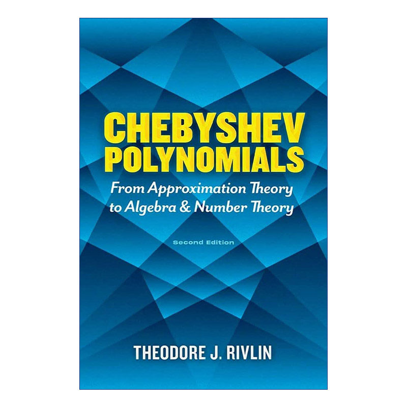 英文原版 Chebyshev Polynomials 切比雪夫多项式 从近似理论到代数和数论 第二版 Theodore J. Rivlin 英文版 进口英语原版书籍