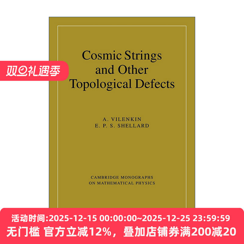 英文原版 Cosmic Strings and Other Topological Defects 宇宙弦和其他拓扑缺陷 剑桥数学物理学专著 英文版 进口英语原版书籍