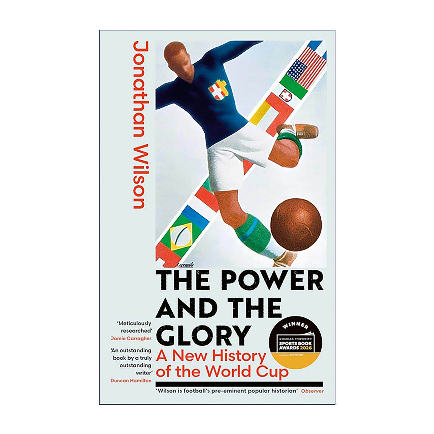 英文原版 The Power and the Glory 权力与荣耀 世界杯终极故事 倒转金字塔作者新书 Jonathan Wilson 英文版 进口英语原版书籍
