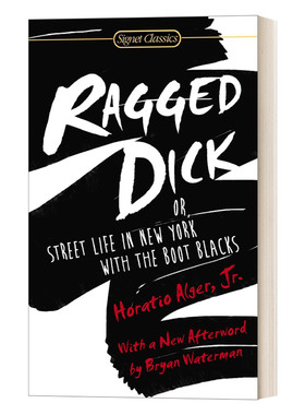 衣衫褴褛的迪克 Ragged Dick Or Street Life in New York with the Boot Blacks 英文原版小说 进口英语书籍