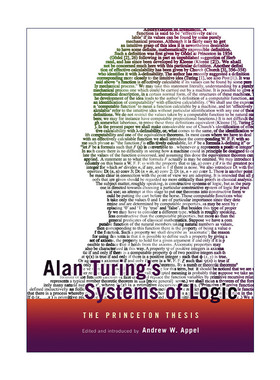 英文原版 Alan Turing's Systems of Logic 艾伦·图灵逻辑系统 数学与计算机科学 普林斯顿大学计算机科学系主任Andrew W. Appel