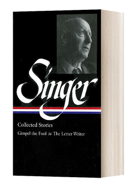 艾萨克·巴什维斯·辛格小说集 卷一 精装 Isaac Bashevis Singer: Collected Stories Vol. 1 (LOA #149) 美国文库 英文原版小说