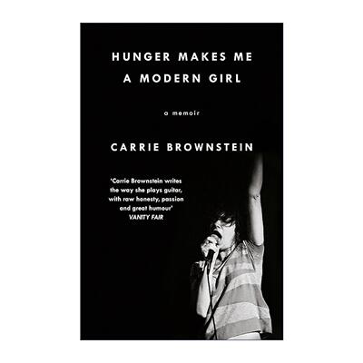 英文原版 Hunger Makes Me a Modern Girl 饥饿让我成为现代女孩 Carrie Brownstein凯瑞·布朗斯汀自传 英文版 进口英语原版书籍