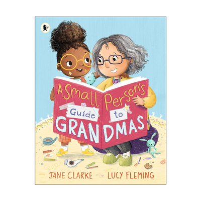 英文原版 Small Person's Guide to Grandmas 小人物给奶奶的指南 儿童祖孙家庭亲情绘本 英文版 进口英语原版书籍