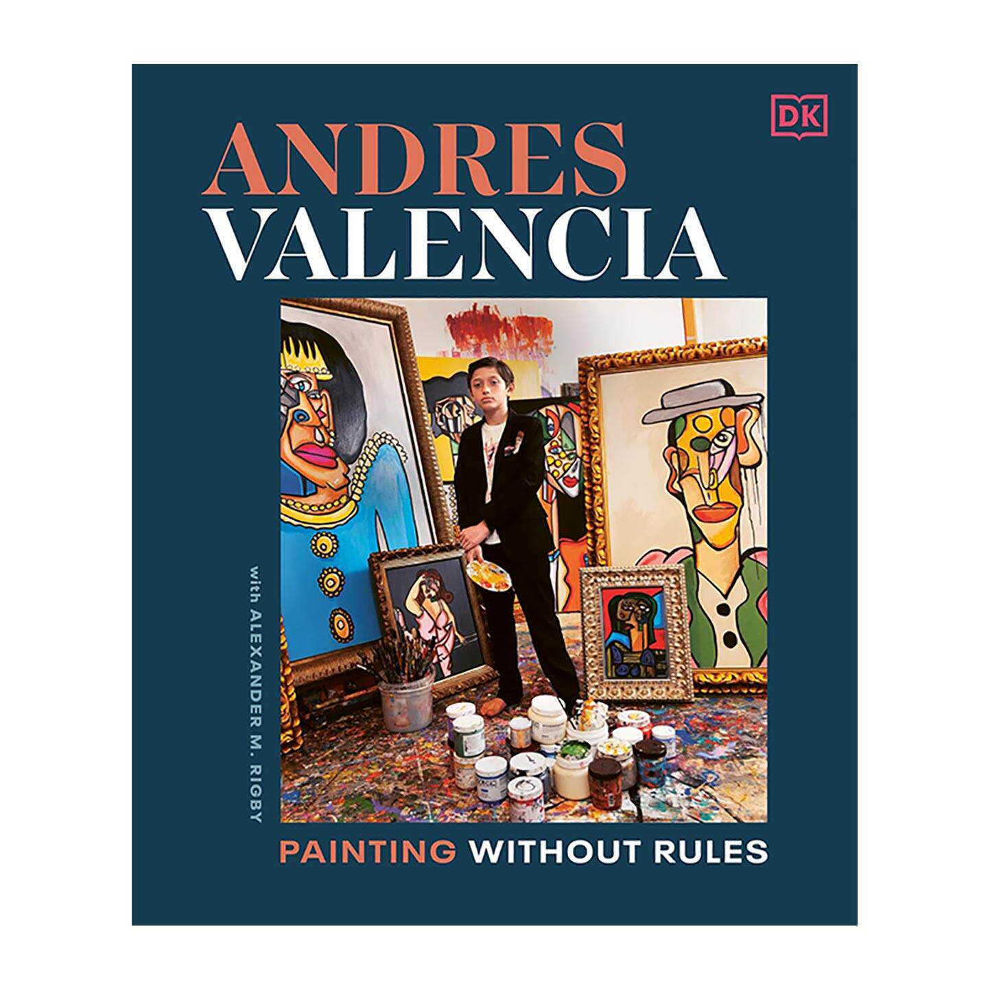 英文原版 Andres Valencia Painting Without Rules 安德烈斯·瓦伦西亚 无规则绘画 神童画册作品集精装 英文版 进口英语原版书籍
