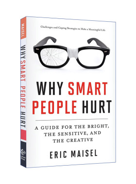 Why Smart People Hurt 为什么受伤的总是聪明人 Eric Maisel