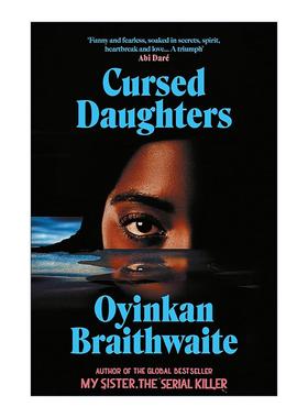 英文原版 Cursed Daughters 被诅咒的女儿们 Oyinkan Braithwaite新作 我的妹妹是连环杀手作者 英文版 进口英语原版书籍