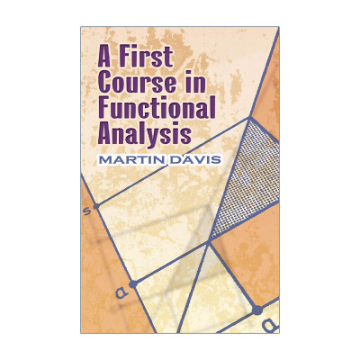英文原版 A First Course in Functional Analysis 泛函分析第一课 纽约大学数学教授Martin Davis 英文版 进口英语原版书籍