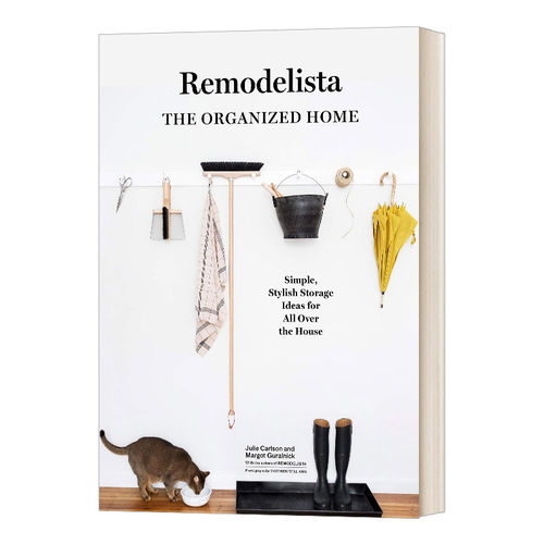 Remodelista the Organized Home 打造井然有序的家居环境 精装 美国著名家居网站Remodelista 英文原版家具设计读物 进口书籍