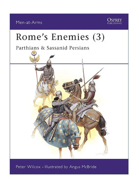 英文原版 Rome's Enemies 3 罗马的敌人们3 帕提亚和萨珊波斯 历史上的军队系列 英文版 进口英语原版书籍