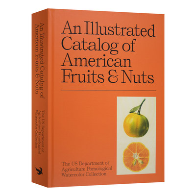 英文原版 An Illustrated Catalog of American Fruits and Nuts 美国水果与坚果图录 美国农业部果树水彩画收藏 英文版 进口书籍