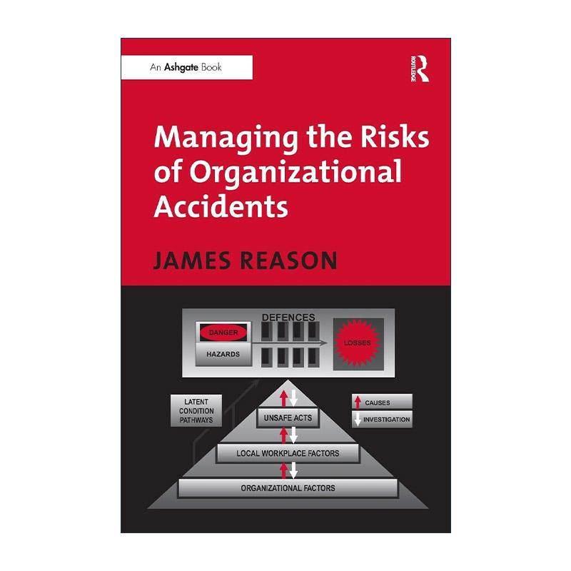 英文原版 Managing the Risks of Organizational Accidents 组织型事故风险管理 英文版 进口英语原版书籍,书籍/杂志/报纸,科普读物/自然科学/技术类原版书,淘宝优惠券,粉丝福利购,淘宝优惠卷