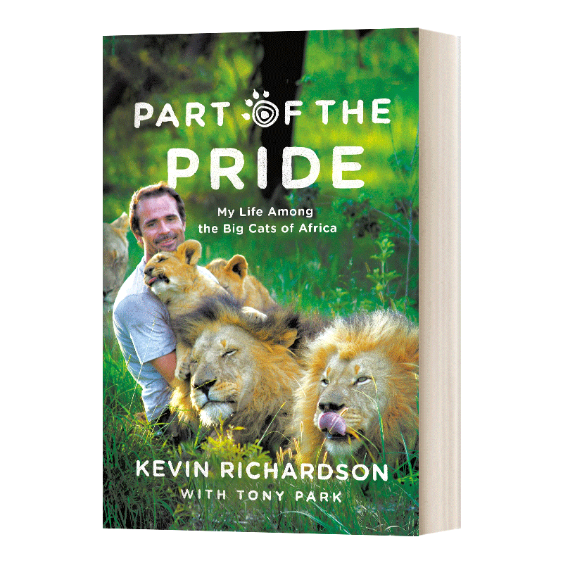 Part of the Pride: My Life Among the Big Cats of Africa 狮语者 我与非洲大猫的生活 英文原版人物传记读物 进口英语书籍