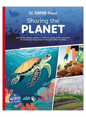 英文原版 DK Super Planet Sharing the Planet 超级星球 共享地球 儿童自然科学科普百科读物 全彩插图 英文版 进口英语原版书籍