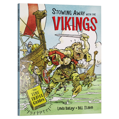 让孩子爱上古文明 神奇时光探险之旅 回到维京时代 Stowing Away with the Vikings 英文原版儿童百科绘本 进口英语书