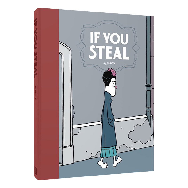 If You Steal 如果你偷窃 漫画小说 精装 漫画界奥斯卡“艾斯纳奖”得主杰森（Jason）全彩漫画集