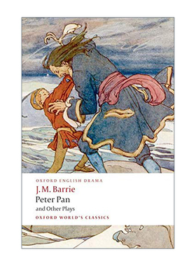 Peter Pan and Other Plays 彼得潘及其他剧作 J·M·巴利 牛津世界经典系列