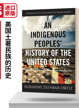 英文原版 An Indigenous Peoples' History of the United States 美国土著民族的历史 Revisioning History 3 英文版进口书籍
