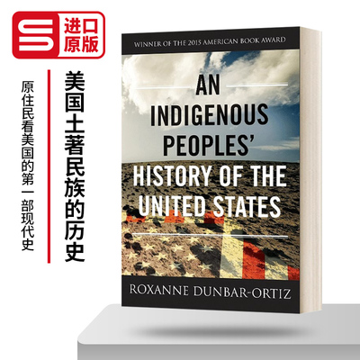 英文原版 An Indigenous Peoples' History of the United States 美国土著民族的历史 Revisioning History 3 英文版进口书籍