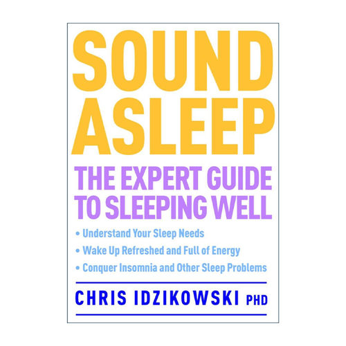 Sound Asleep 良好睡眠的专家指南 健康 Dr Chris Idzikowski