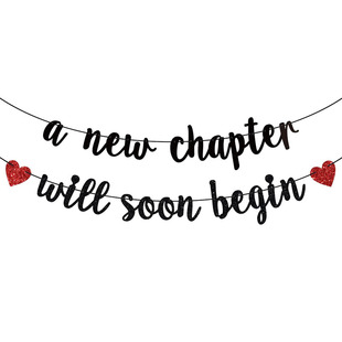 A beginning of a new chapter开启新篇章毕业婚礼退休字母拉旗花