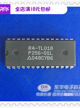 R4-TL018 P256-01L DIP28原装进口IC芯片集成电路配单配套