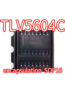 TLV5604CDR TLV5604C 封装SOP16 贴片芯片 TLV5604CDR TLV5604CD