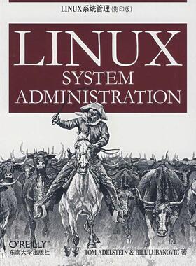 【正版包邮】 Linux系统管理 (美)阿德斯特(Adelstein,T.),(美)卢布诺维克(Lubanovic,B.)　著 东南大学出版社