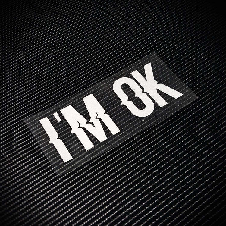 卡寺车贴 创意英文im ok我没事很好个性搞怪反光防水贴纸