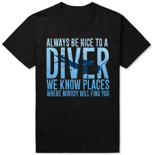Always Be Nice To A Diver Scuba Diving 纯棉短袖宽松T恤男潜水