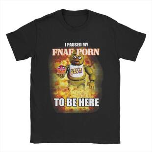 I paused my fnaf porn to be here T-Shirt 欧美创意短袖T恤男