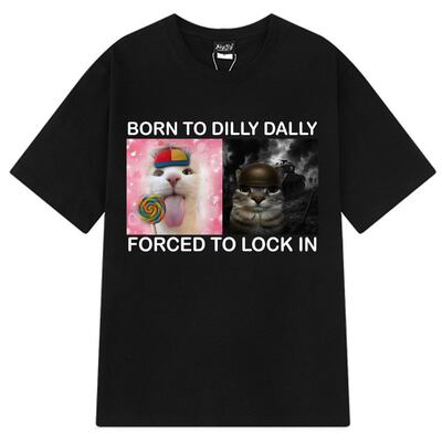 Born To Dilly Dally Forced To Lock in Cat夏季可爱搞笑猫咪T恤