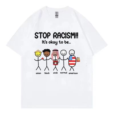 STOP RACISM Its okay to be趣味短袖T恤夏纯棉主权标语小众男女