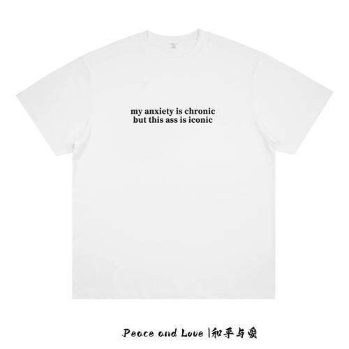 my anxiety is chronic 美式复古纯棉印花短袖男女同款上衣百搭