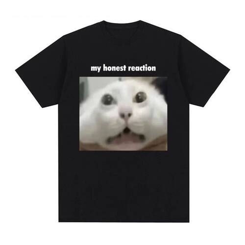 My Honest Reaction Cat Meme F我的真实反应白猫表情包纯T恤男女