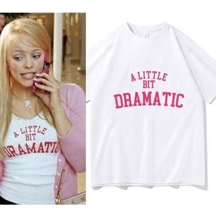 Mean Girls A Little Bit Dramatic Tshirt歌手创意字母短袖T恤男
