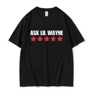 Rapper Ask Lil Wayne欧美说唱歌手创意字母纯棉短袖T恤男女上衣