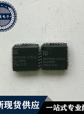 IC 芯片 AM79168-275JC PLCC28 AM79169-275JC 集成电路 现货供应