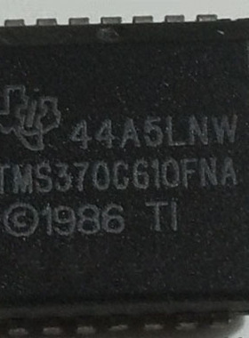 IC 芯片 TMS370C610FNA PLCC28 集成电路 现货供应