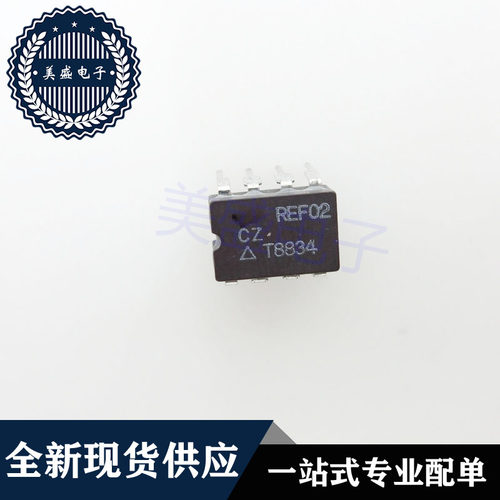 IC 芯片 REF02CZ CDIP8 集成电路 现货供应
