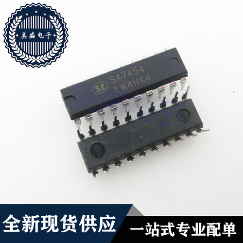 IC 芯片 SA7454 DIP20 集成电路 现货供应